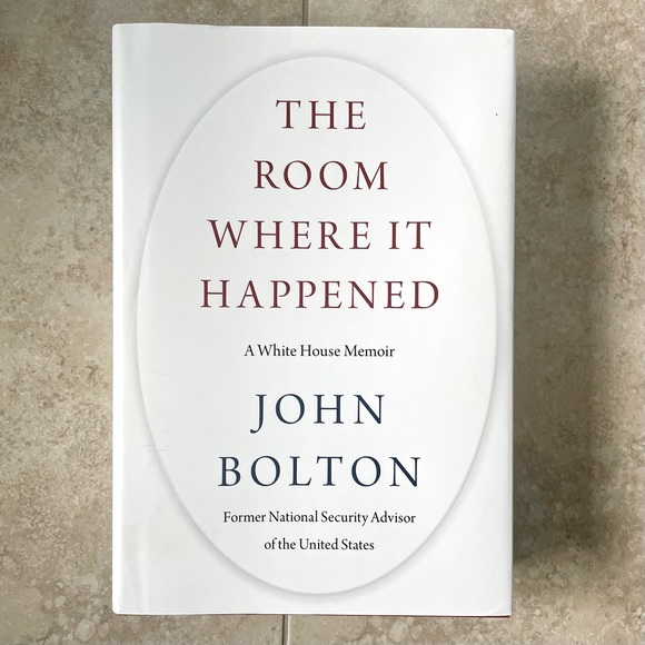 “The Room Where It Happened”, a White House Memoir, by John Bolton - Picture 1 of 6